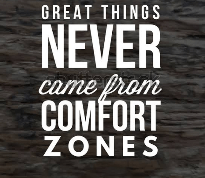 Great things never come from comfort&nbsp;Zone